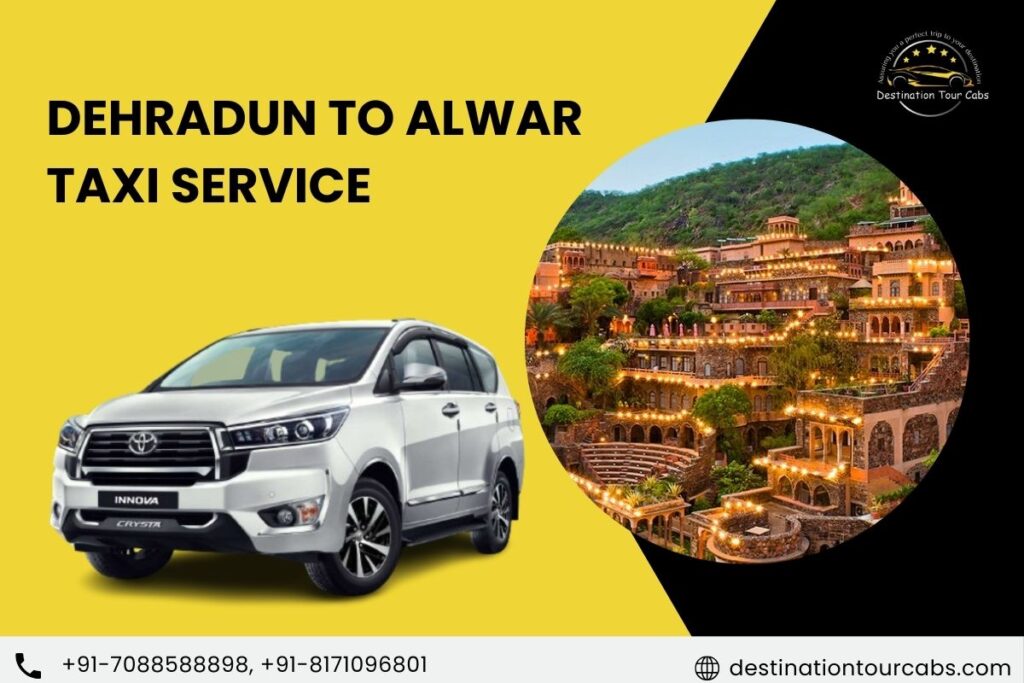 Dehradun to Alwar Taxi Service