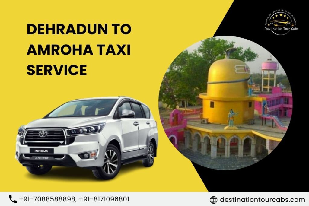 Dehradun to Amroha Taxi Service