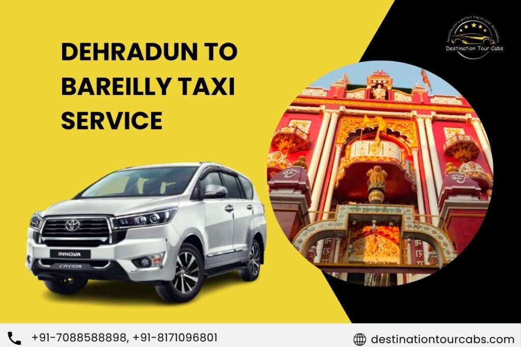 Dehradun to Bareilly Taxi Service