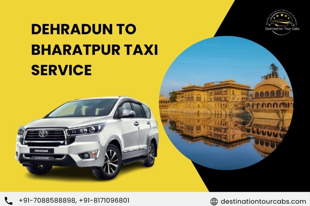 Dehradun to Bharatpur Taxi Service