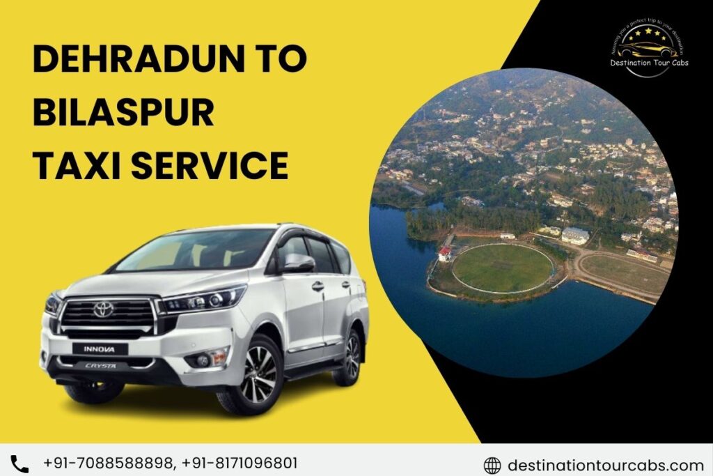 Dehradun to Bilaspur Taxi Service