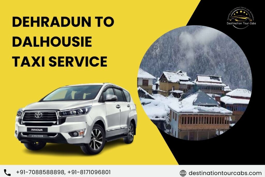 Dehradun to Dalhousie Taxi Service
