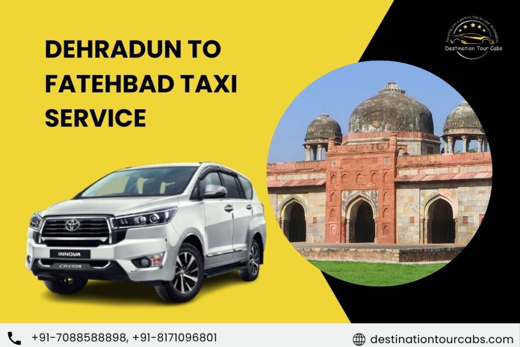 Dehradun to Fatehbad Taxi Service