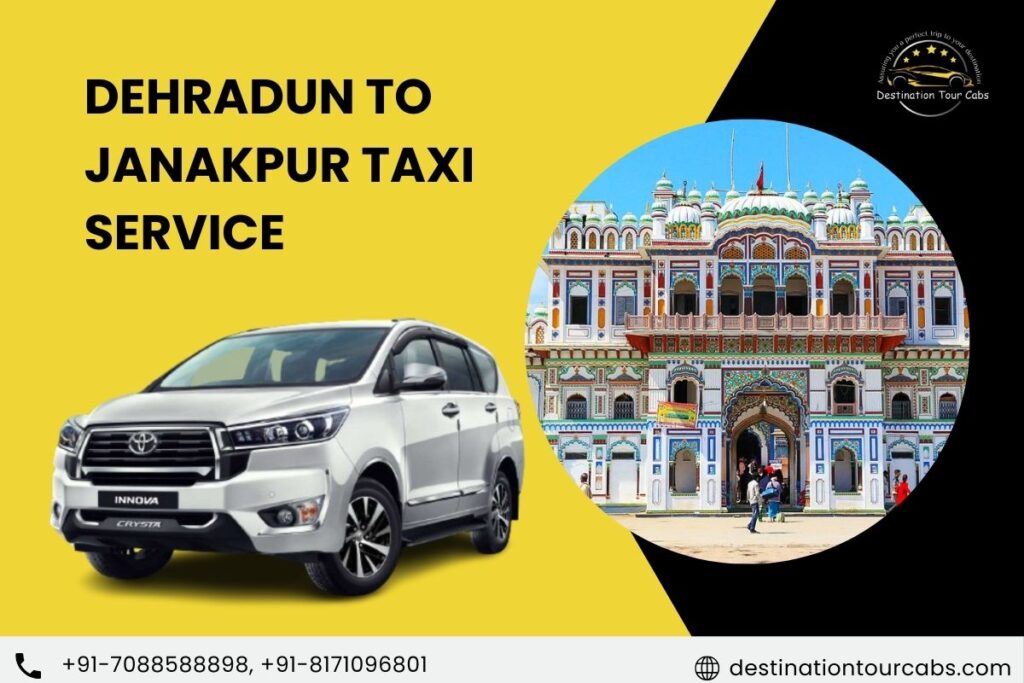 Dehradun to Janakpur Taxi Service