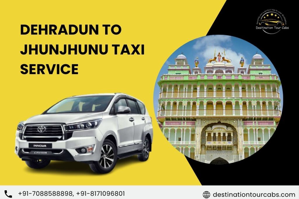 Dehradun to Jhunjhunu Taxi Service