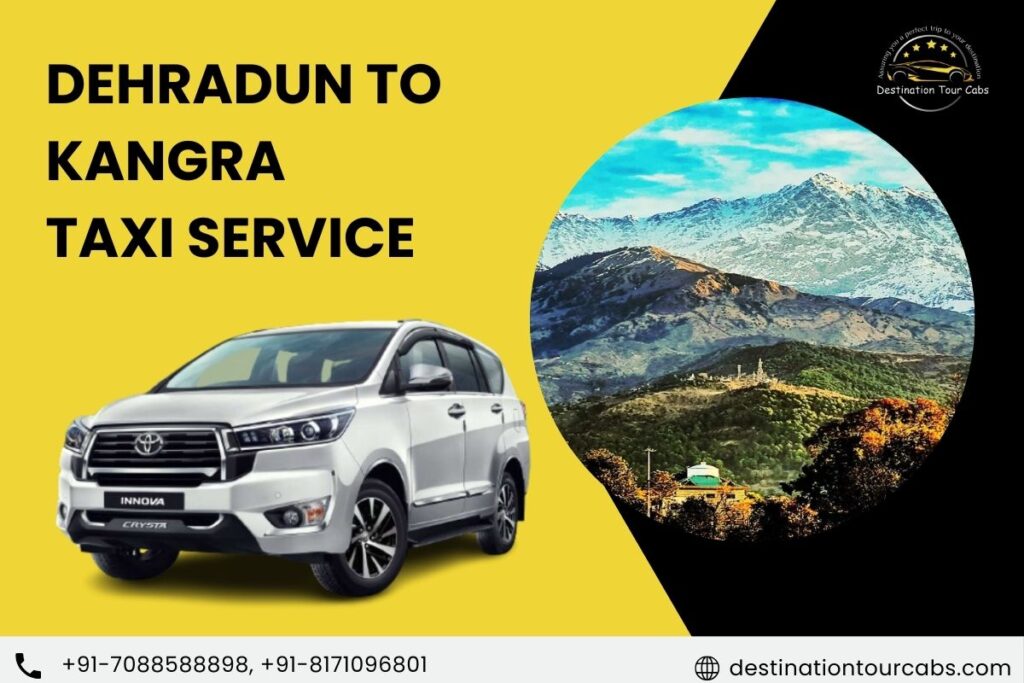 Dehradun to Kangra Taxi Service