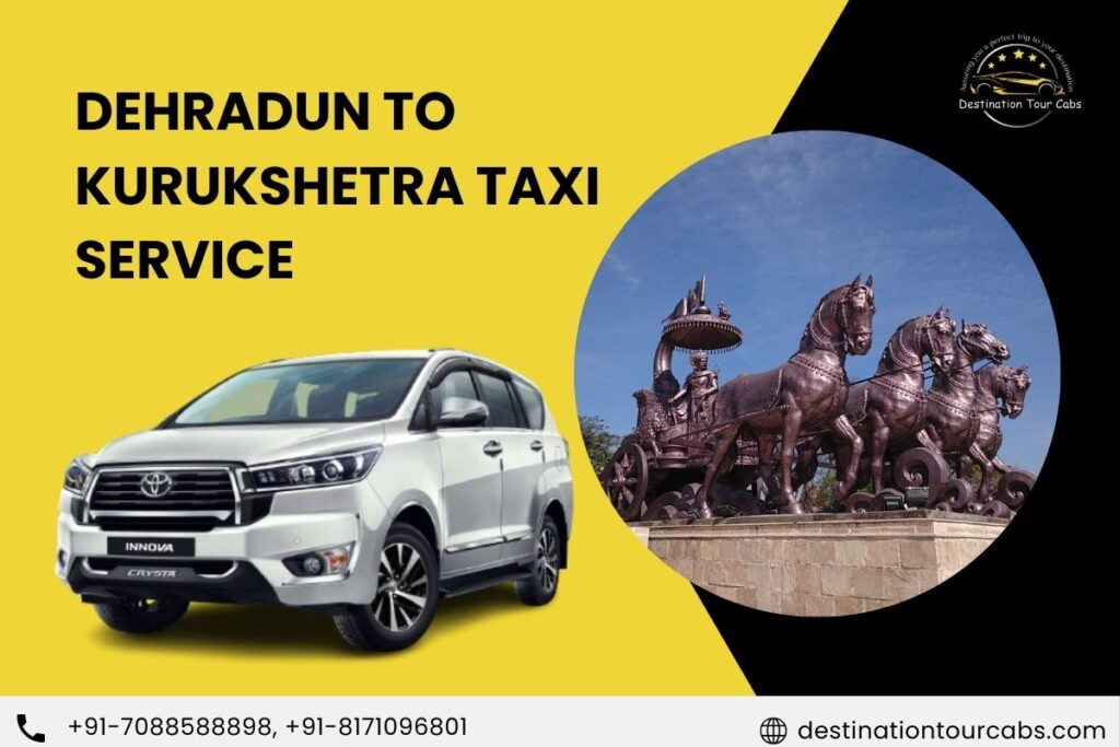 Dehradun to Kurukshetra Taxi Service