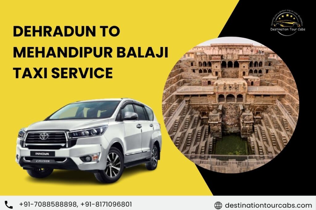 Dehradun to Mehandipur Balaji Taxi Service