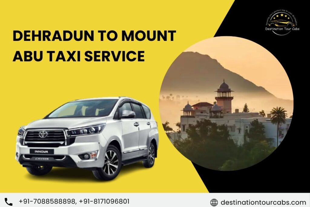 Dehradun to Mount Abu Taxi Service