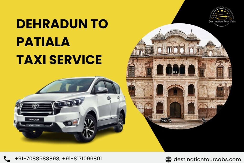 Dehradun to Patiala Taxi Service