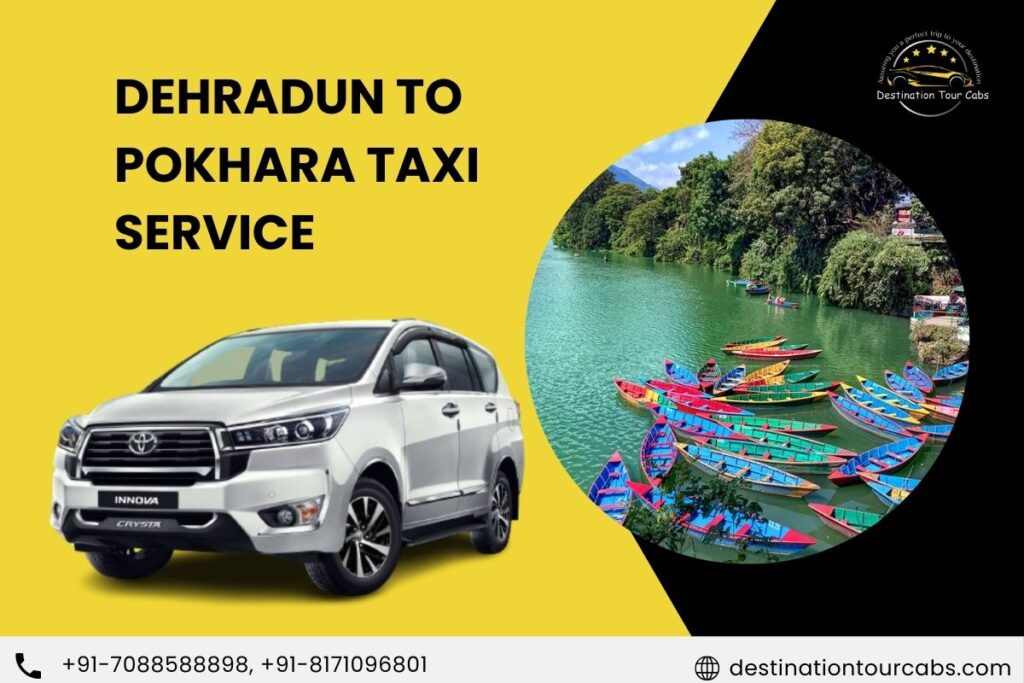 Dehradun to Pokhara Taxi Service