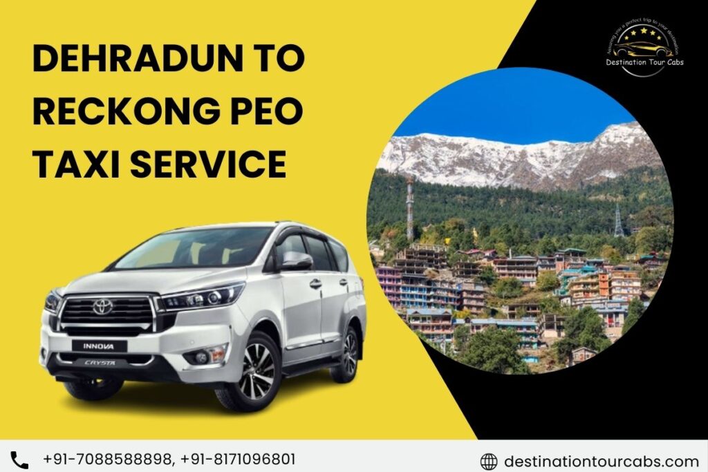 Dehradun to Reckong Peo Taxi Service