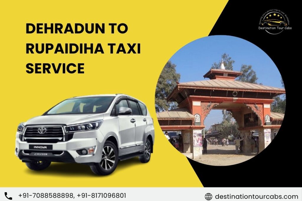 Dehradun to Rupaidiha taxi Service