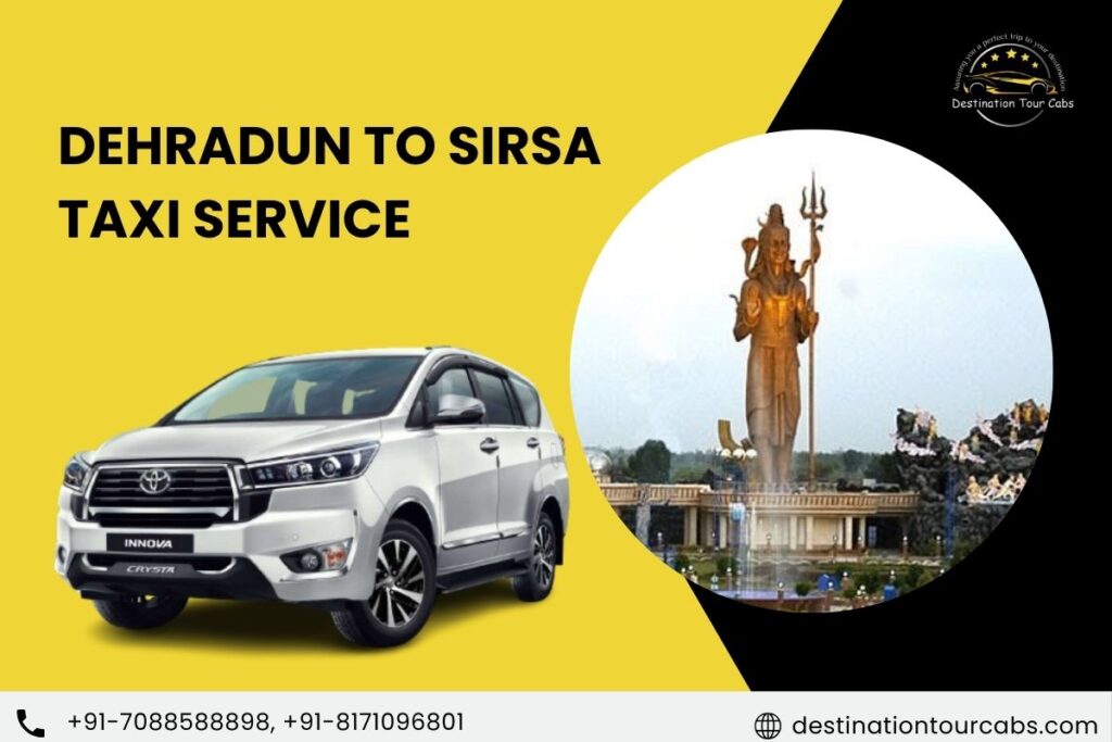 Dehradun to Sirsa Taxi Service