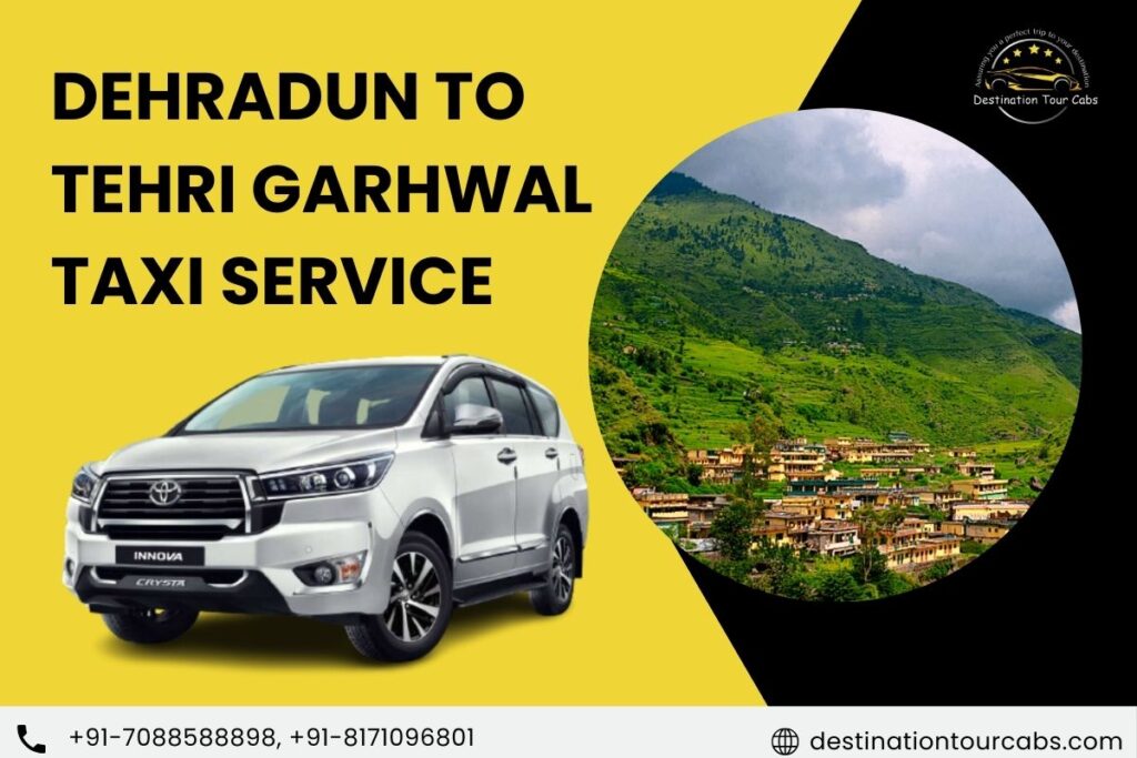 Dehradun to Tehri Garhwal Taxi Service