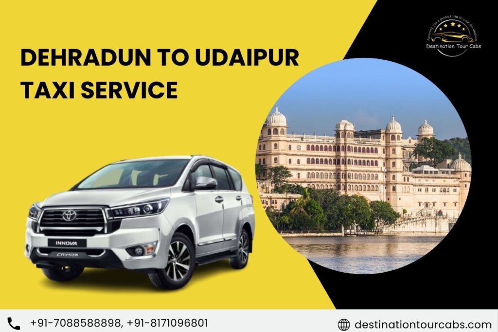Dehradun to Udaipur Taxi Service
