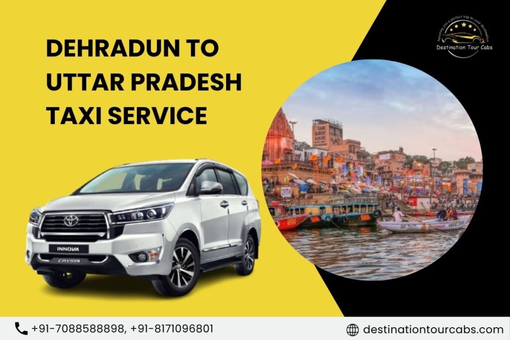 Dehradun to Uttar Pradesh Taxi Service