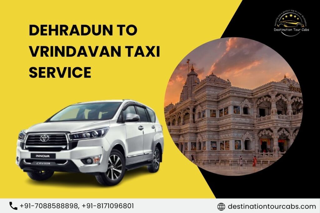 Dehradun to Vrindavan Taxi Service