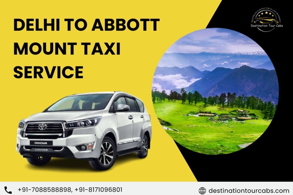 Delhi to Abbott Mount Taxi Service