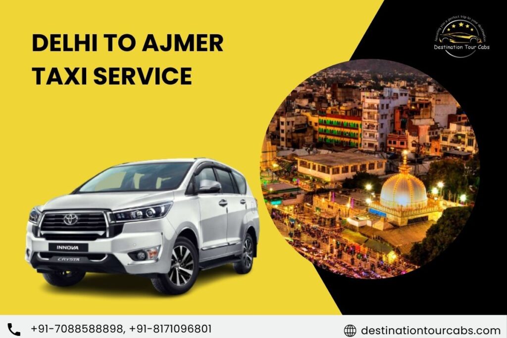 Delhi to Ajmer Taxi Service
