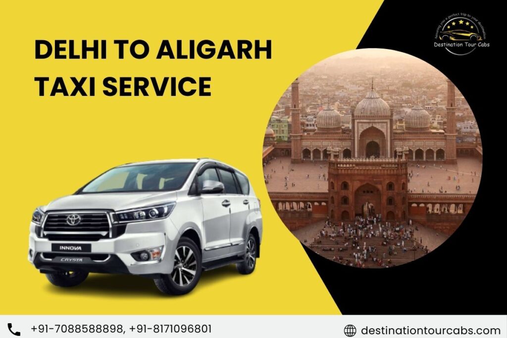 Delhi to Aligarh Taxi Service