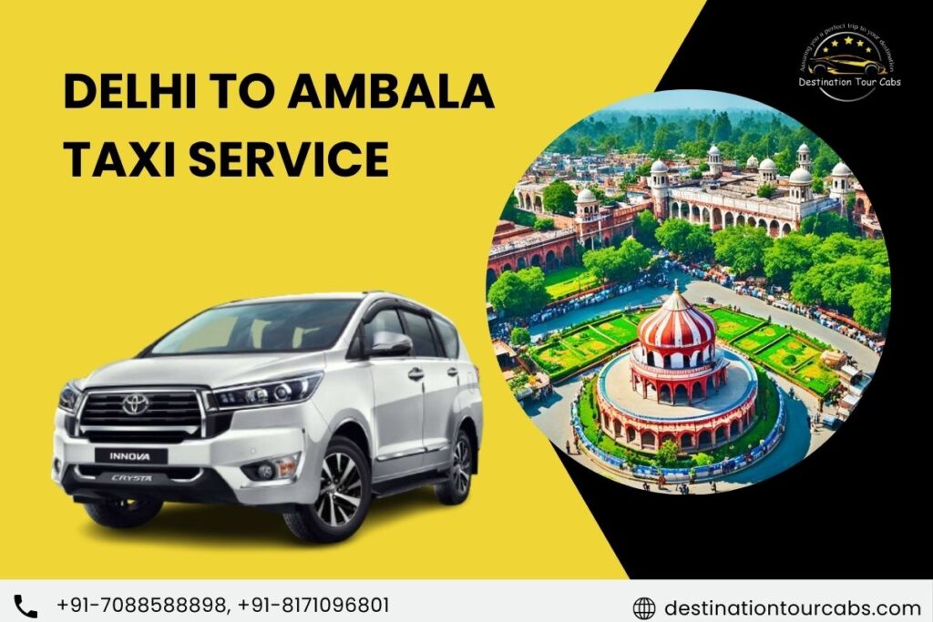 Delhi to Ambala Taxi Service