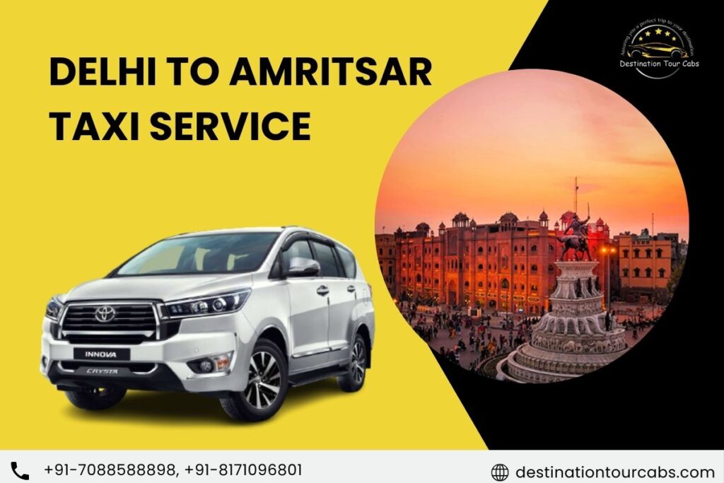 Delhi to Amritsar Taxi Service