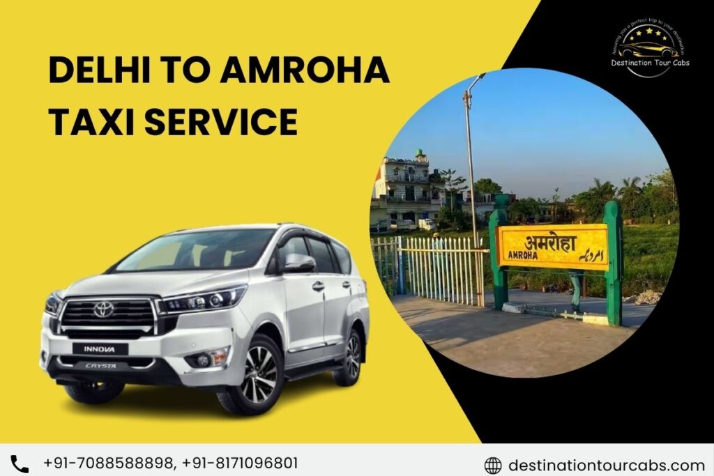 Delhi to Amroha Taxi Service