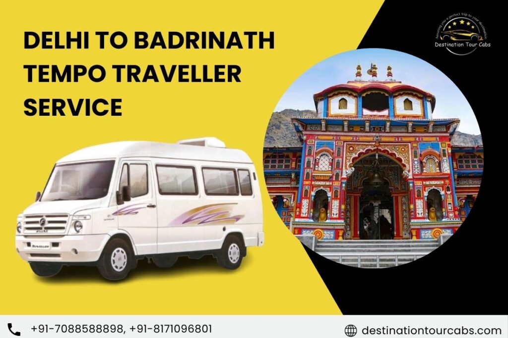 Delhi to Badrinath Tempo Traveller Service