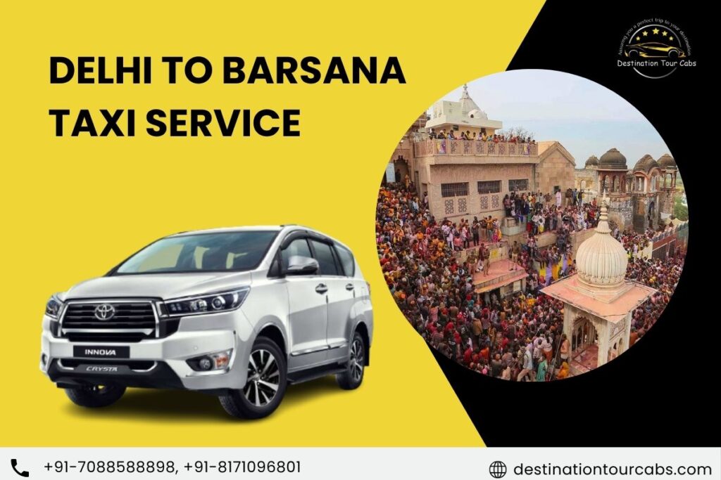 Delhi to Barsana Taxi Service