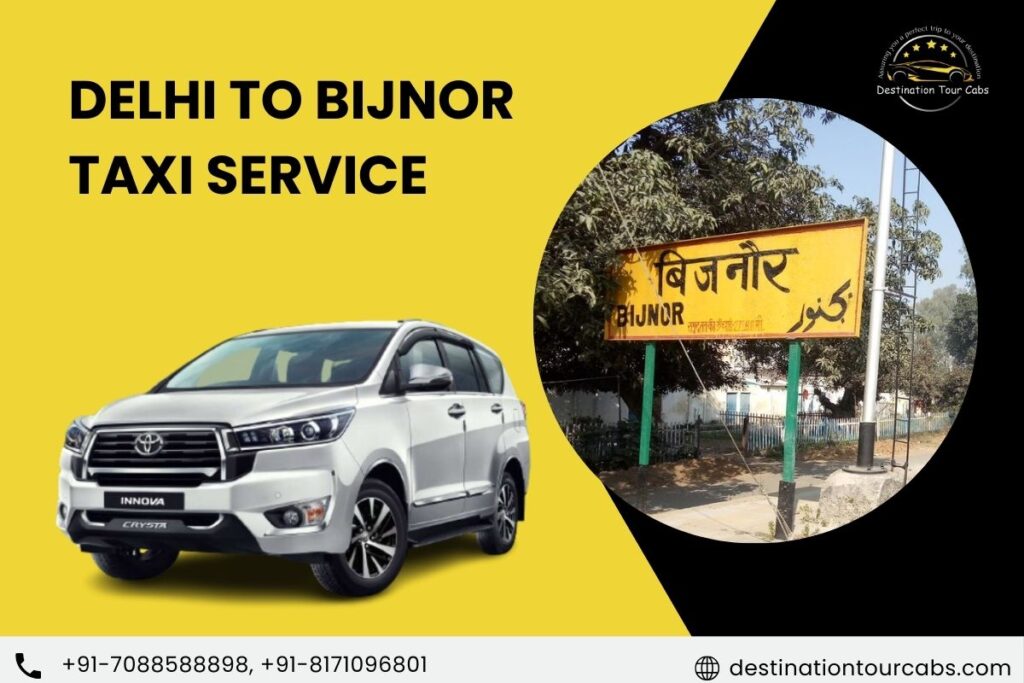 Delhi to Bijnor Taxi Service