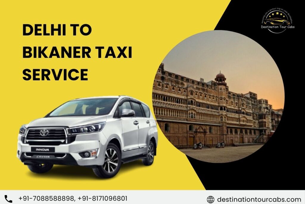 Delhi to Bikaner Taxi Service