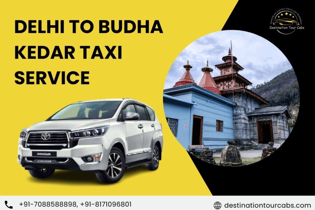 Delhi to Budha Kedar Taxi Service