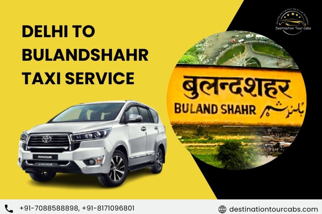 Delhi to Bulandshahr Taxi Service