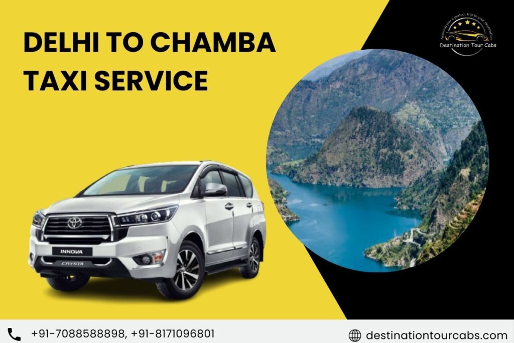 Delhi to Chamba Himachal Taxi Service