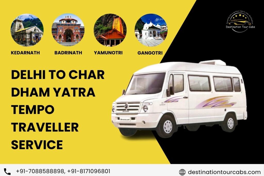 Delhi to Char Dham Yatra Tempo Traveller Service