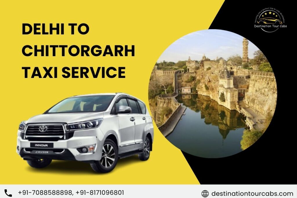 Delhi to Chittorgarh Taxi Service