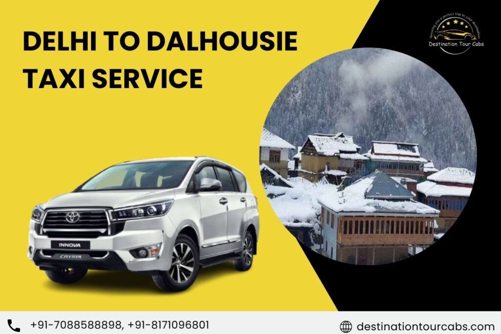 Delhi to Dalhousie Taxi Service