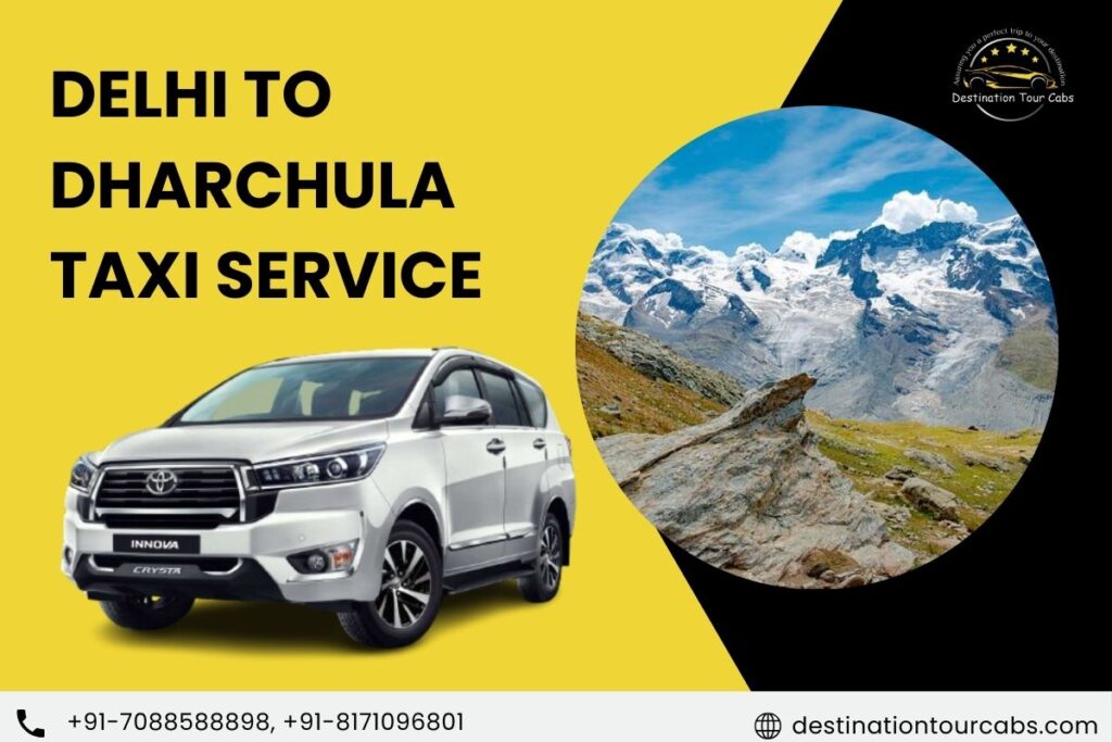 Delhi to Dharchula Taxi Service