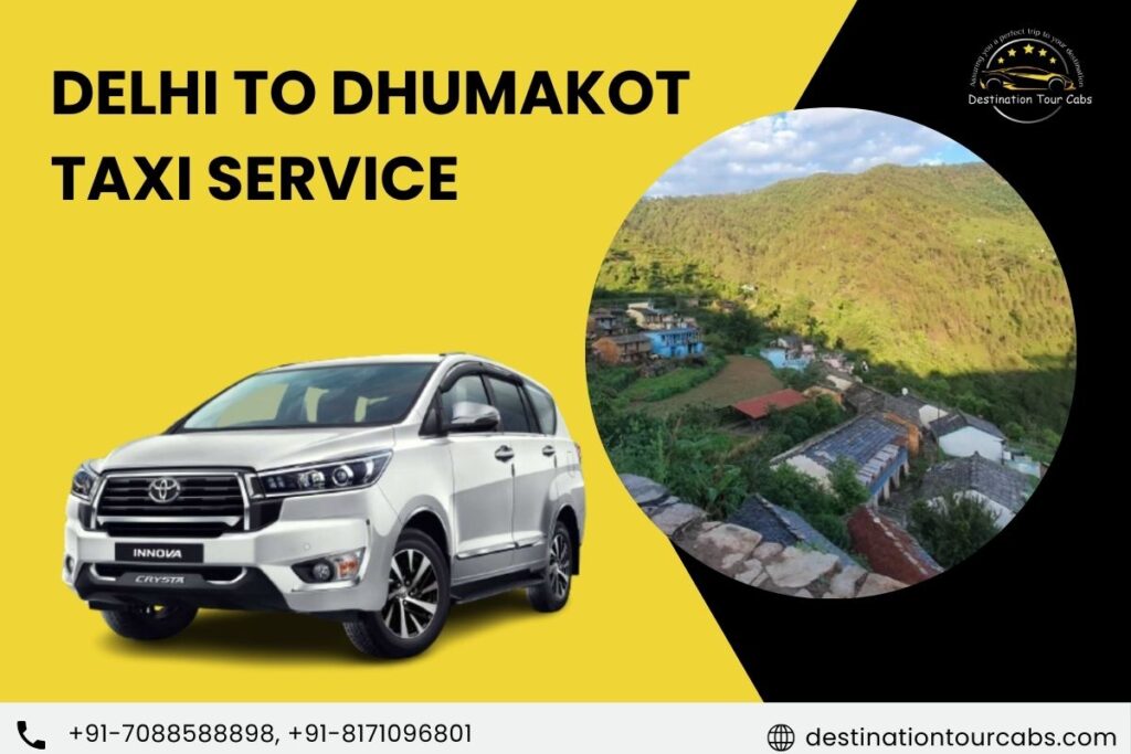 Delhi to Dhumakot Taxi Service