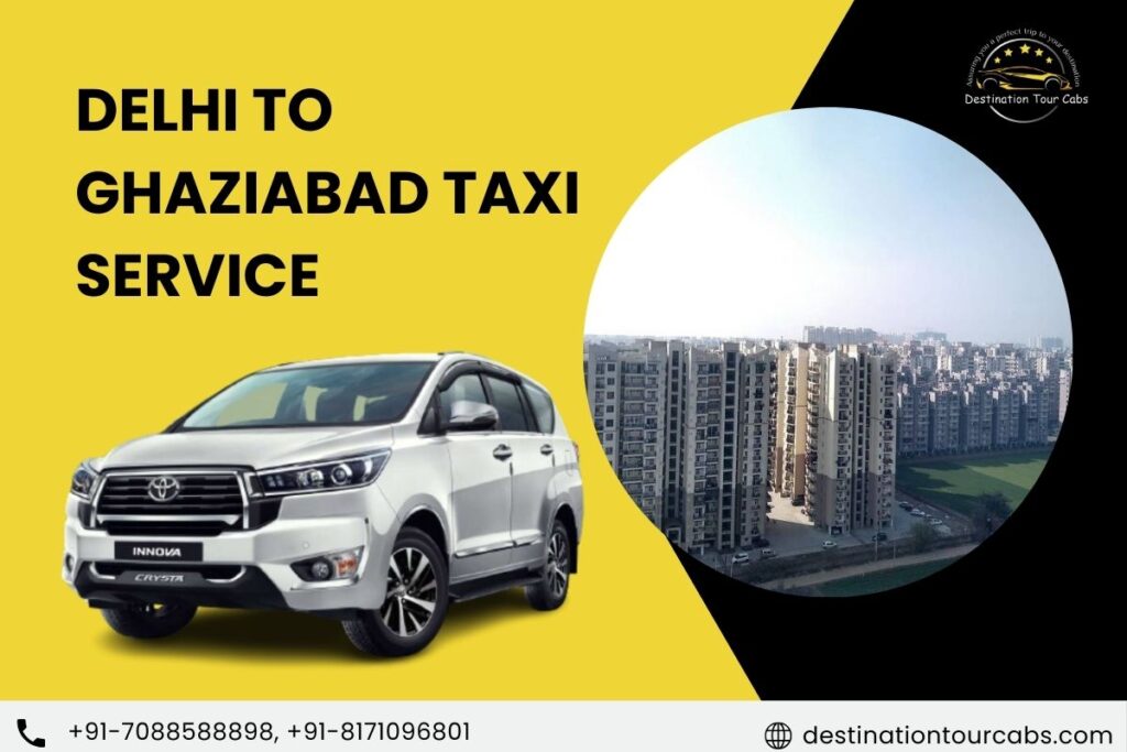 Delhi to Ghaziabad Taxi Service