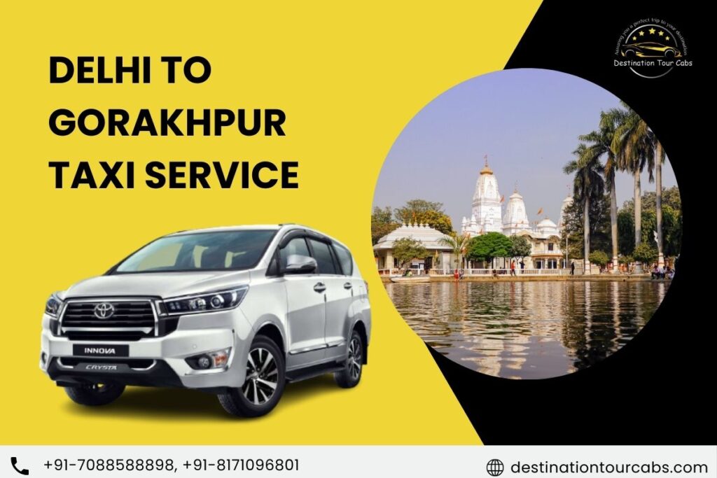 Delhi to Gorakhpur Taxi Service