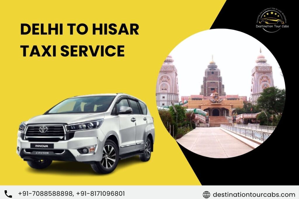 Delhi to Hisar Taxi Service