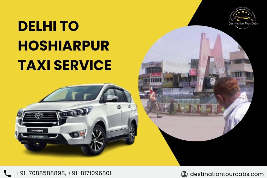 Delhi to Hoshiarpur Taxi Service