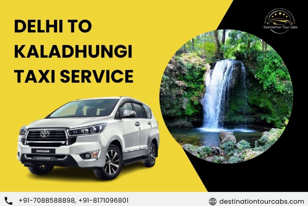 Delhi to Kaladhungi Taxi Service