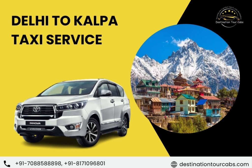 Delhi to Kalpa Taxi Service