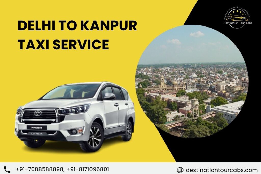 Delhi to Kanpur Taxi Service