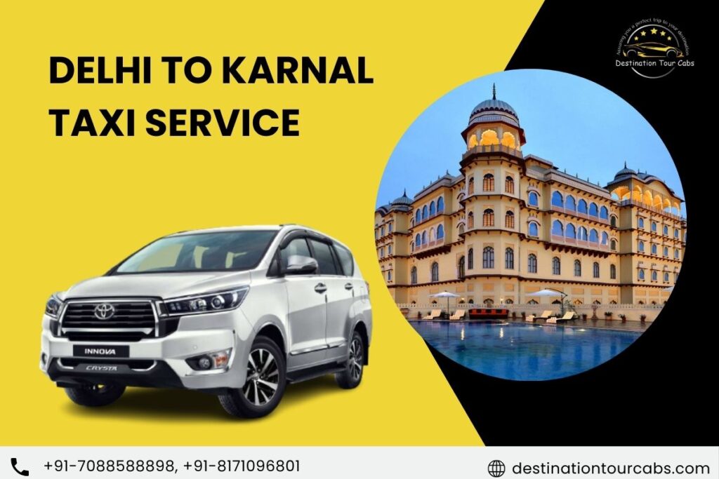 Delhi to Karnal Taxi Service