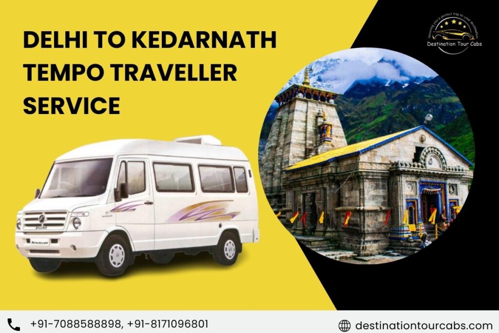 Delhi to Kedarnath Tempo Traveller