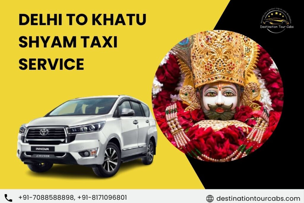 Delhi to Khatu Shyam Taxi Service